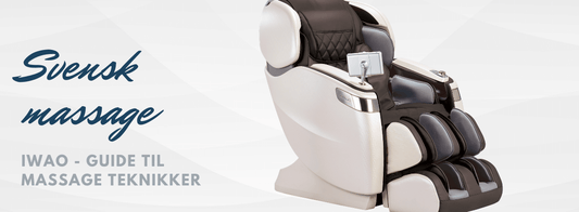 Massage teknikker i vores massagestole – Svensk / Swedish Massage